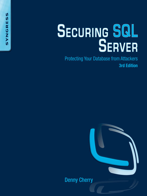 Title details for Securing SQL Server by Denny Cherry - Available